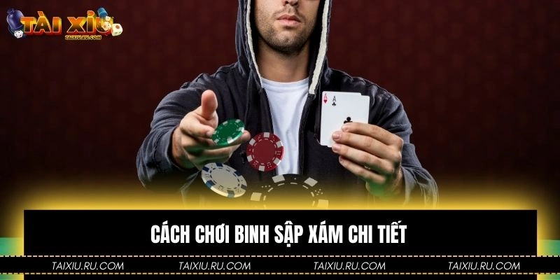 4 mẹo chơi binh sập xám cho người mới