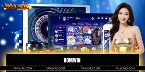 Bomwin - Nền Tảng Cá Cược Đa Dạng, Tối Ưu Tốc Độ Và Bảo Mật