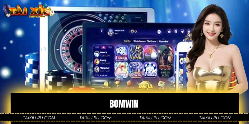 Bomwin - Nền Tảng Cá Cược Đa Dạng, Tối Ưu Tốc Độ Và Bảo Mật