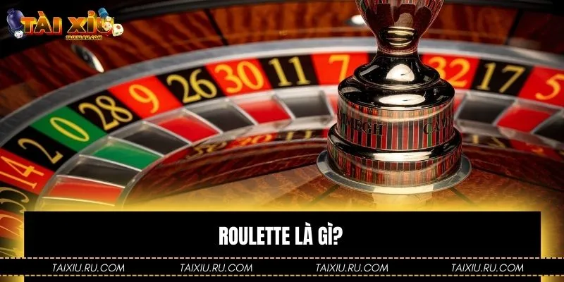 Tìm hiểu bàn quay Roulette