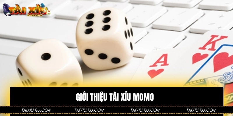 Giới thiệu Tài Xỉu Momo