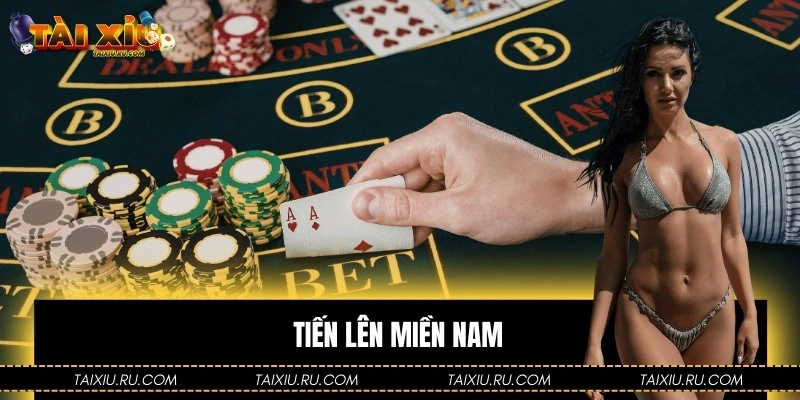 Tiến Lên Miền Nam - Trò Chơi Quen Thuộc Trong Giải Trí Số